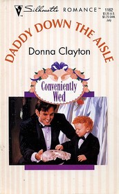 Daddy Down The Aisle (Silhouette Romance 1162) (Conveniently Wed)
