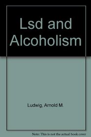 Lsd and Alcoholism