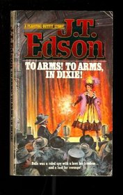 To Arms To Arms Dixie