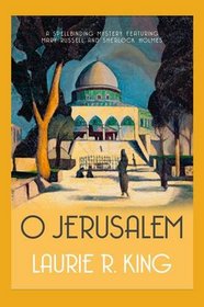 O Jerusalem (Mary Russell and Sherlock Holmes, Bk 5)