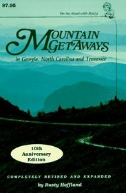 Mountain Getaways in Georgia, North Carolina and Tennessee (On the Road With Rusty)