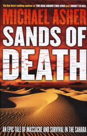 Sands of Death: An Epic Tale of Massacre, Cannibalism, and Survival in the Sahara