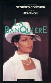 La banquiere: Recit (French Edition)