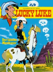 Lucky Luke, Bd.51, Der falsche Mexikaner