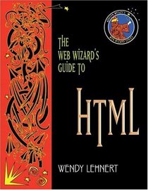 Web Wizard's Guide to HTML