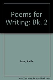 Poems for Writing: Bk. 2