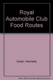 Royal Automobile Club Food Routes