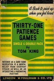 Thirty-one Patience Games (New Popular Handbook)