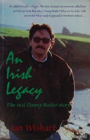 An Irish Legacy: The Real Danny Butler Story