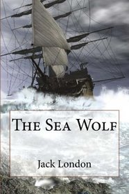 The Sea Wolf Jack London