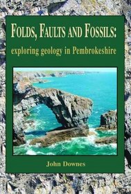 Folds, Faults and Fossils - Exploring Geology in Pembrokeshire