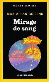 Mirage de sang (Neon Mirage) (Nathan Heller, Bk 4) (French Edition)