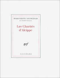Les charites d'Alcippe (French Edition)