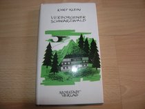 Verborgener Schwarzwald: Unbekanntes aus Volkskunde und Geschichte (German Edition)