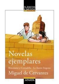 Rinconete Y Cortadillo/la Ilustre Fregona (Clasicos a Medida.) (Spanish Edition)