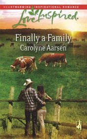 Finally a Family (Riverbend, Bk 2) (Love Inspired, No 450)