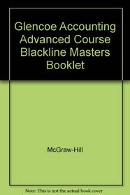 Glencoe Accounting Advanced Course Blackline Masters Booklet