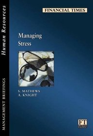 Managing Stress (FT Management Briefings)