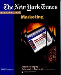 The New York Times Guide to Marketing (New York Times Guides)