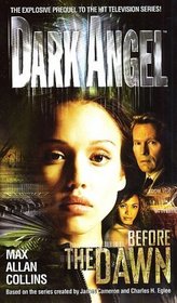 Before the Dawn (Dark Angel, Bk 1)