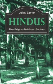 Hindus: Their Religious Beliefs and Practices (Library of Religious Beliefs and Practices)