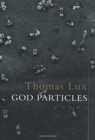 God Particles: Poems