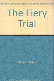 The Fiery Trial: 2