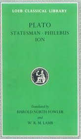 Plato: Statesman and Philebus (Loeb 164)