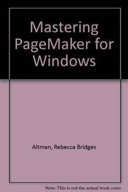 Mastering Pagemaker 5.0 for Windows