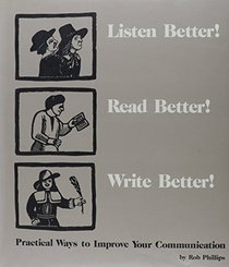 Listen, Read and Write Better
