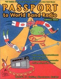 Passport to World Band Radio 2002 (Passport to World Band Radio)