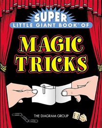 Super Little Giant Book Of Magic Tricks (Turtleback School & Library Binding Edition)
