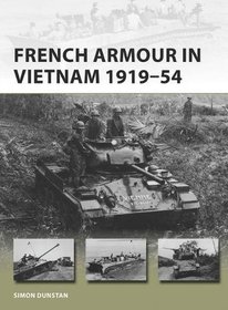 French Armour in Vietnam 1945?54 (New Vanguard)