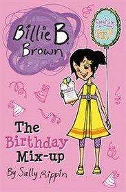The Birthday Mix-Up (Billie B. Brown, Bk 10)