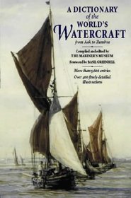 The Dictionary of the World's Watercraft: Aak to Zumbra