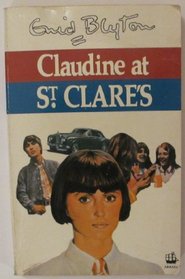 Claudine at St Clares: The Fifth Story of St Clares