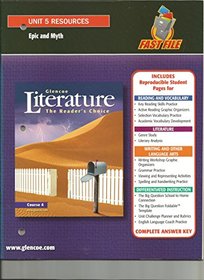 Glencoe Literature The Reader's Choice, Course 4: Unit 5 Resources (Epic and Myth)