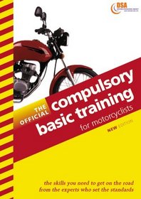 The Official Compulsory Basic Training for Motorcyclists 1999-2000 (Driving Skills)