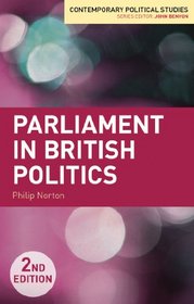 Parliament in British Politics (Contemporary Political Studies)