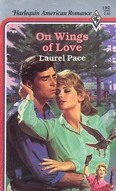 On Wings of Love (Harlequin American Romance, No 192)
