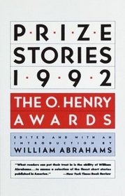 Prize Stories 1992 : The O. Henry Awards (Prize Stories (O Henry Awards))
