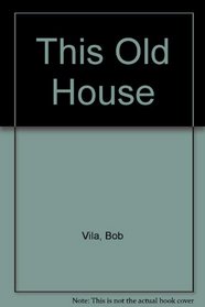 This Old House: 2