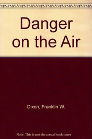Danger on the Air