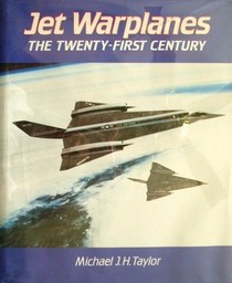 Jet Warplanes: The Twenty First Century