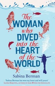 Woman Who Dived Into the Heart of the World