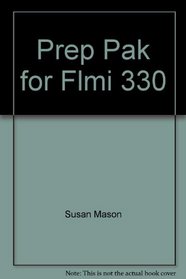 Prep Pak for Flmi 330 (FLMI Insurance Education program)