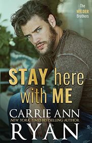 Stay Here With Me (The Wilder Brothers)
