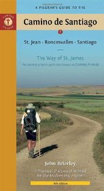 A Pilgrim's Guide to the Camino de Santiago: St. Jean - Roncesvalles - Santiago (Camino Guides)