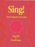 Sing!: Text and Songs for Voice Class
