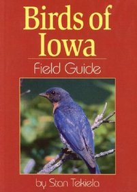 Birds of Iowa: Field Guide (Field Guides)